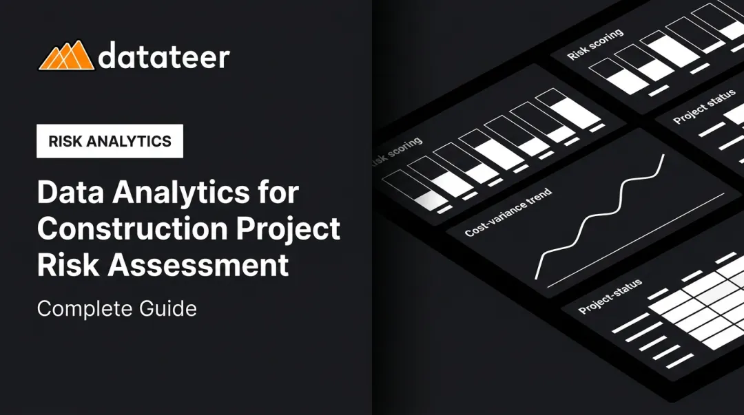 Data Analytics for Construction Project Risk Assessment: Complete Guide