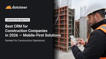 Best CRM for Construction Companies in 2026 — Mobile-First Solutions