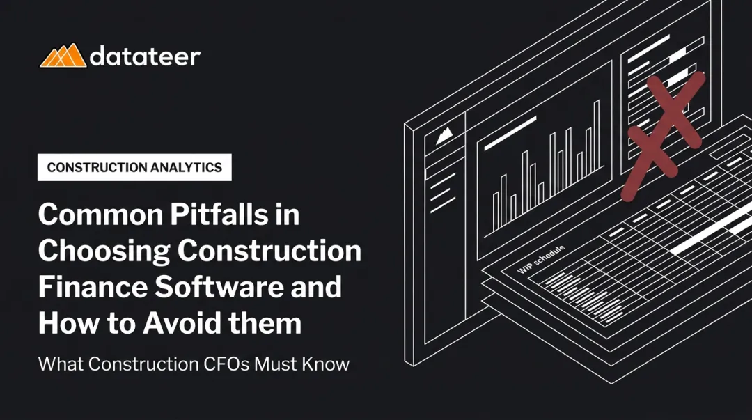 Common Pitfalls in Choosing Construction Finance Software and How to Avoid them