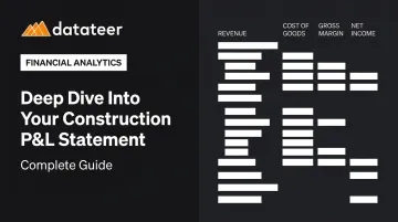 Deep Dive Into Your Construction P&amp;L Statement: Complete Guide