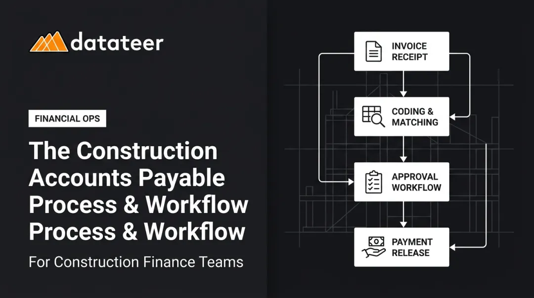 The Construction Accounts Payable Process & Workflow