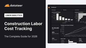 Construction Labor Cost Tracking: The Complete Guide for 2026