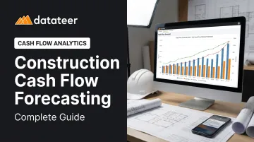 Construction Cash Flow Forecasting: Complete Guide
