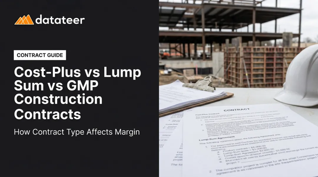 Cost-Plus vs Lump Sum vs GMP Construction Contracts