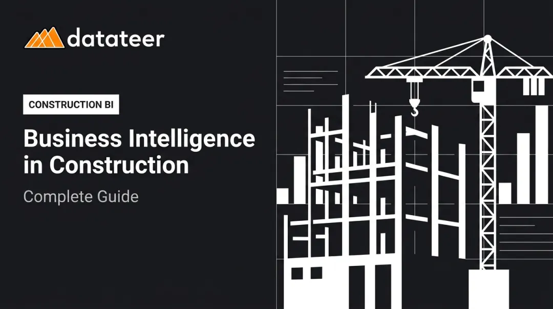 Business Intelligence in Construction: Complete Guide