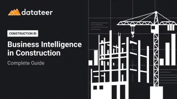 Business Intelligence in Construction: Complete Guide