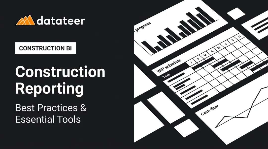 Construction Reporting: Best Practices & Essential Tools