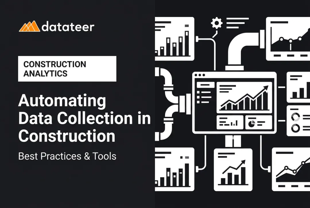 Automating Data Collection in Construction: Best Practices & Tools