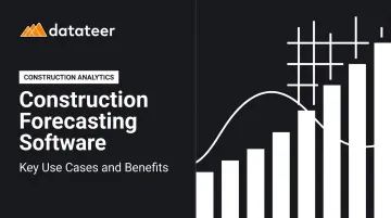 Construction Forecasting Software: Key Use Cases and Benefits