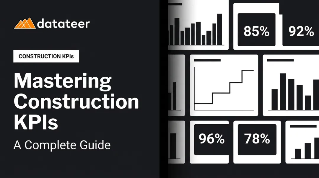 Mastering Construction KPIs: A Complete Guide