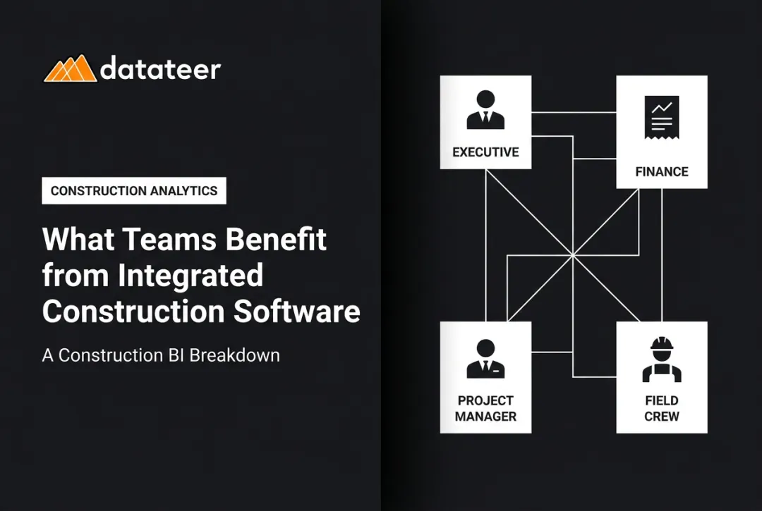 What Teams Benefit from Integrated Construction Software