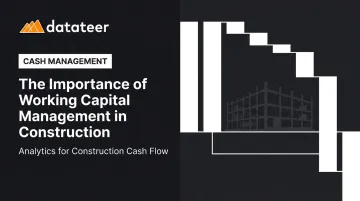 The Importance of Working Capital Management in Construction