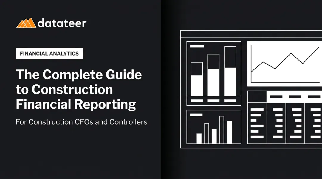 The Complete Guide to Construction Financial Reporting