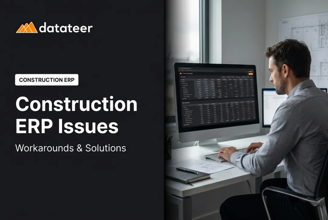 Construction ERP Issues: Workarounds & Solutions