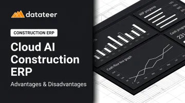 Cloud AI Construction ERP: Advantages &amp; Disadvantages
