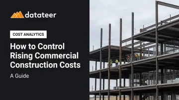 How to Control Rising Commercial Construction Costs: A Guide