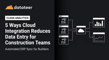 5 Ways Cloud Integration Reduces Data Entry for Construction Teams