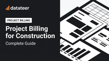 Project Billing for Construction: Complete Guide