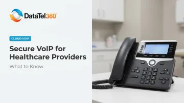 Secure VoIP for Healthcare Providers: What to Know
