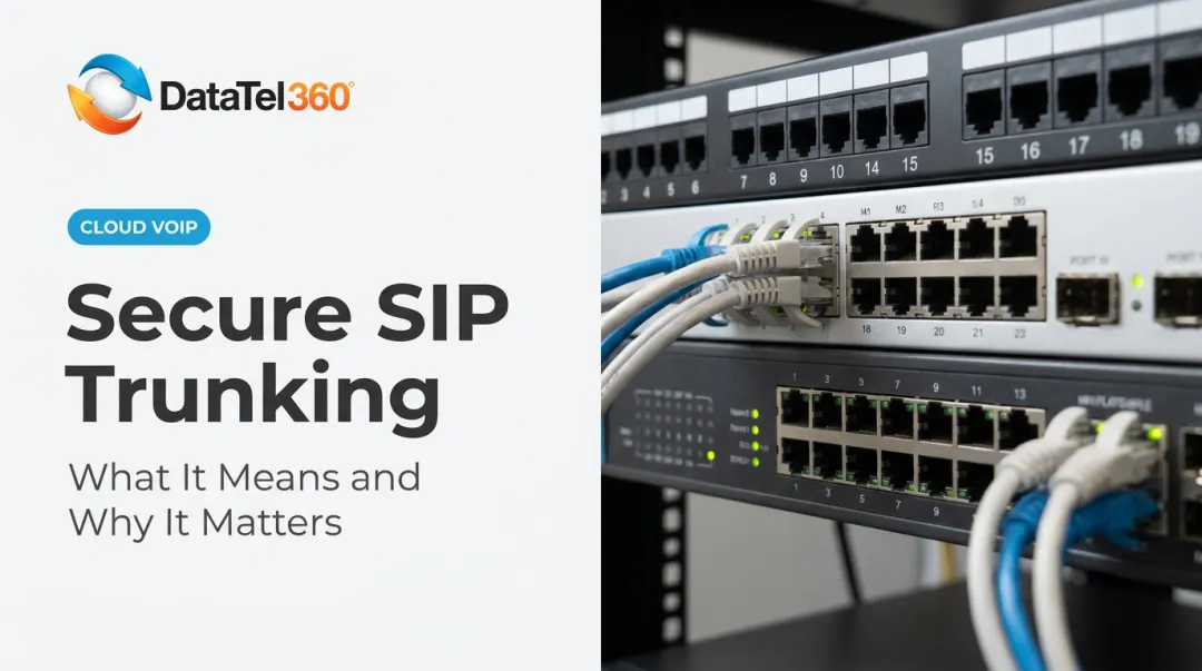 Secure SIP Trunking: What It Means and Why It Matters