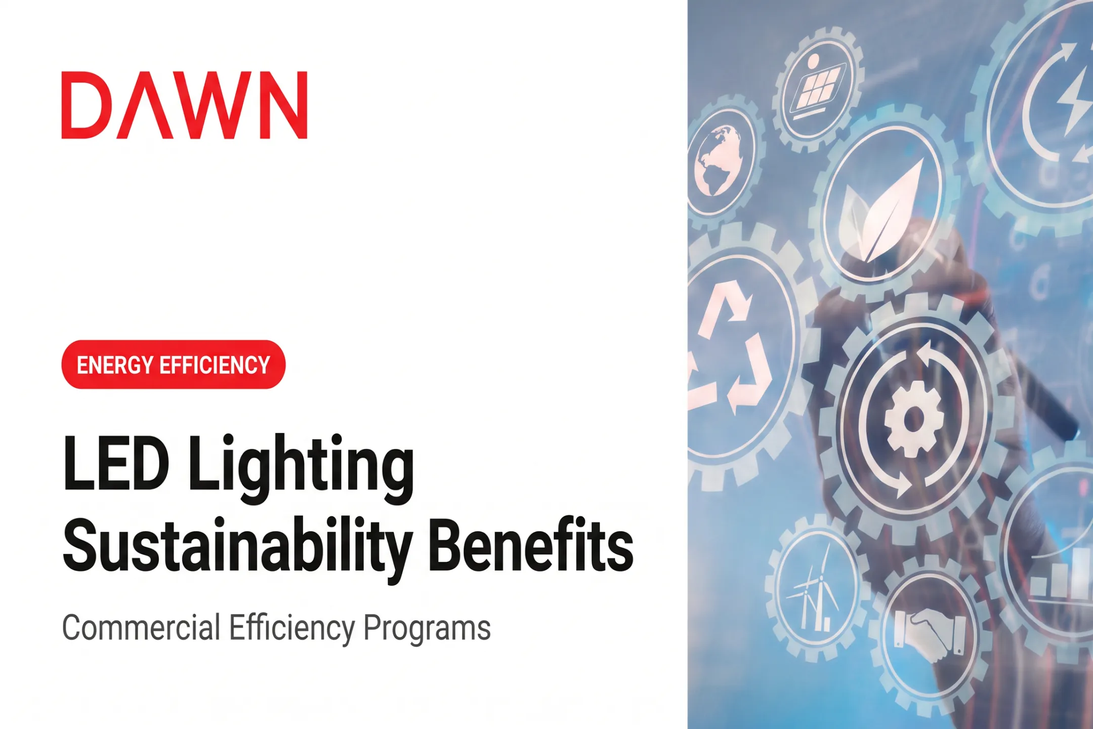 LED Lighting Sustainability Benefits