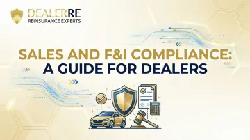 Sales and F&I Compliance: A Guide for Dealers