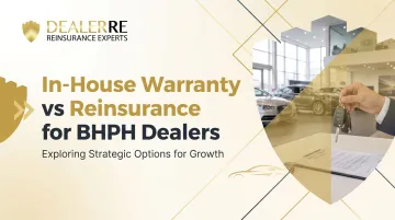 In-House Warranty vs Reinsurance for BHPH Dealers