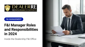 F&amp;I Manager Roles and Responsibilities in 2024