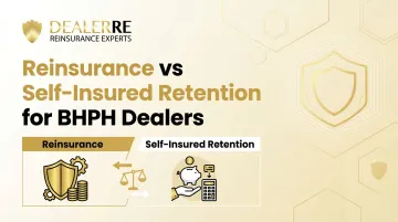Reinsurance vs Self-Insured Retention for BHPH Dealers