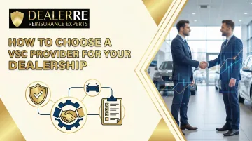How to Choose a VSC Provider for Your Dealership
