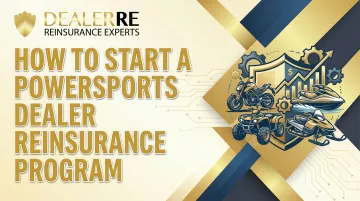 How to Start a Powersports Dealer Reinsurance Program