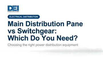 Main Distribution Panel vs Switchgear: Which Do You Need?