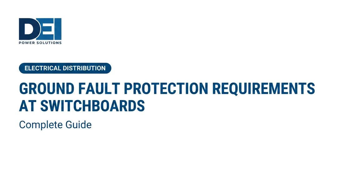 Ground Fault Protection Requirements at Switchboards: Complete Guide