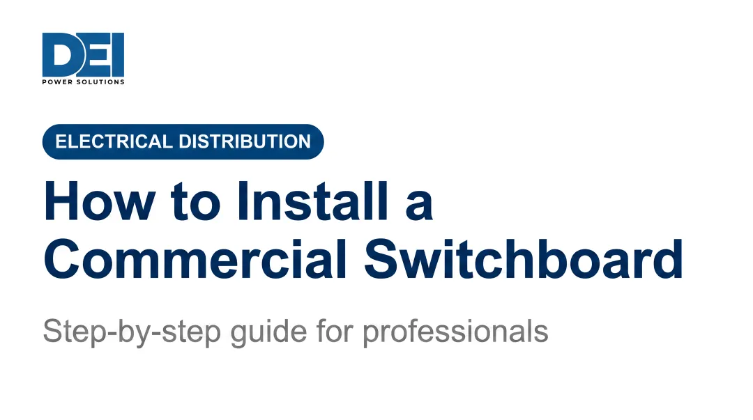 How to Install a Commercial Switchboard: Step-by-Step Guide