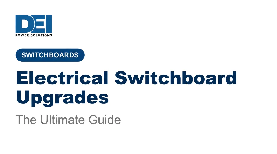 Electrical Switchboard Upgrades: The Ultimate Guide
