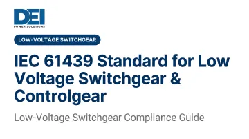 IEC 61439 Standard for Low Voltage Switchgear & Controlgear