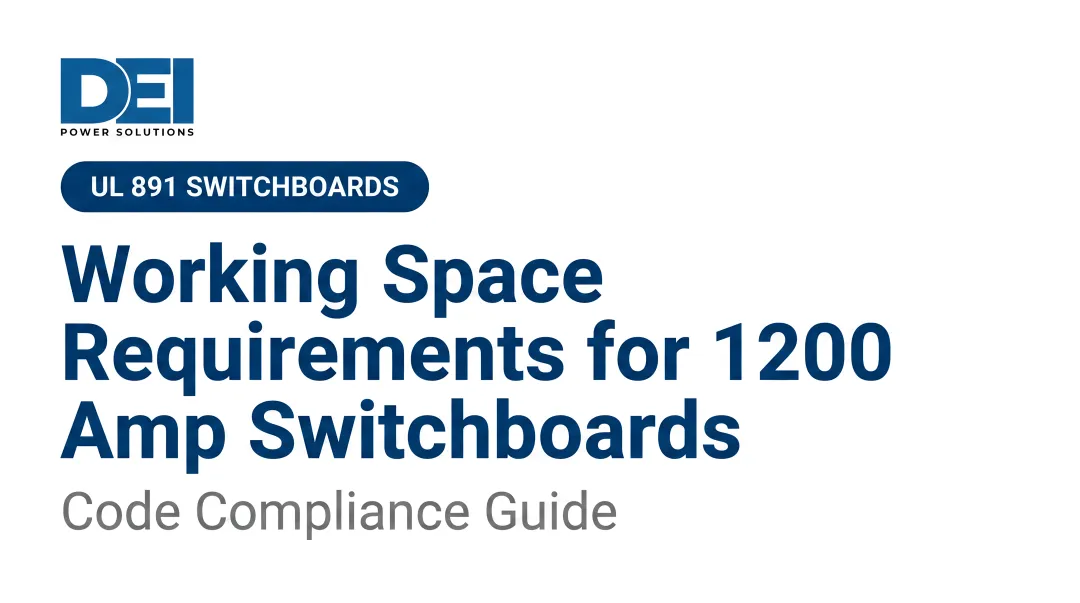 Working Space Requirements for 1200 Amp Switchboards: Code Compliance Guide