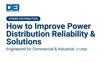 How to Improve Power Distribution Reliability &amp; Solutions