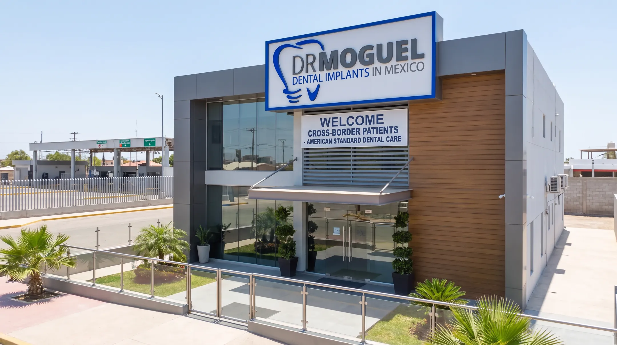 Dental Implants in Mexico clinic exterior near Andrade California border crossing