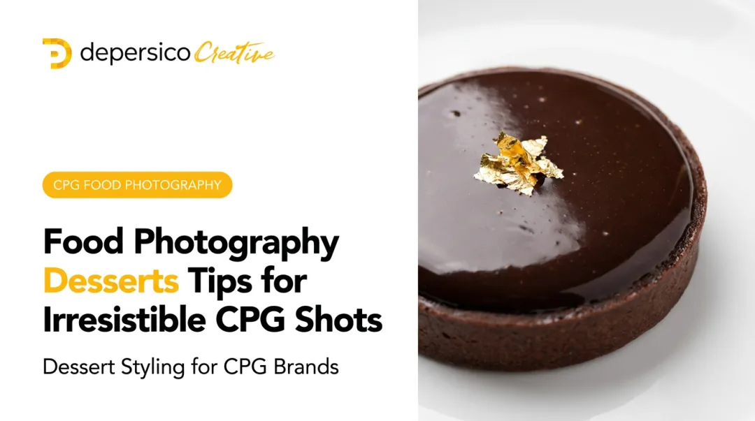 Food Photography Desserts Tips for Irresistible CPG Shots