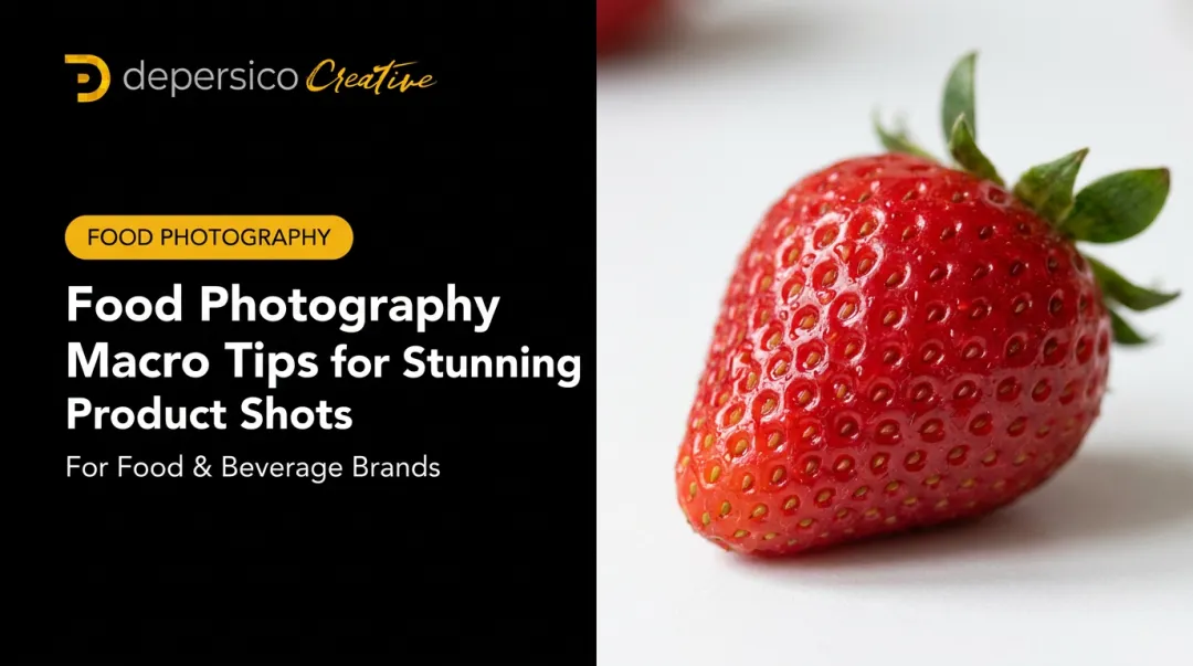 Food Photography Macro Tips for Stunning Product Shots