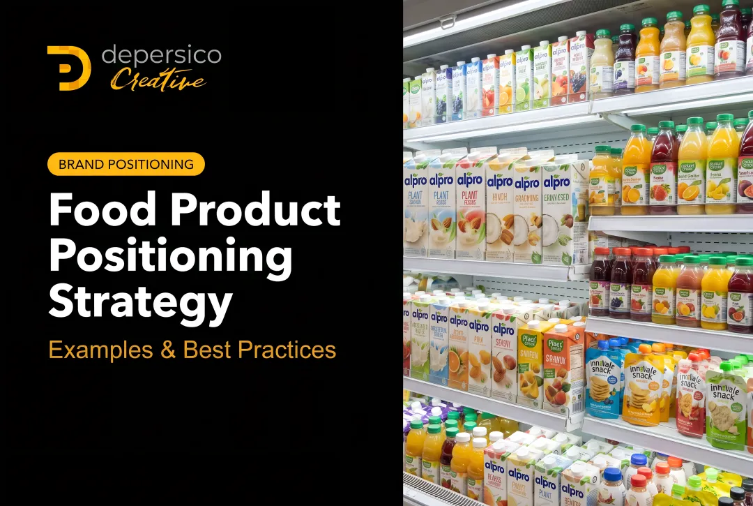Food Product Positioning Strategy: Examples & Best Practices