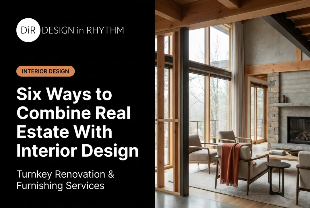 Six Ways to Combine Real Estate With Interior Design