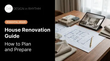House Renovation Guide: How to Plan and Prepare