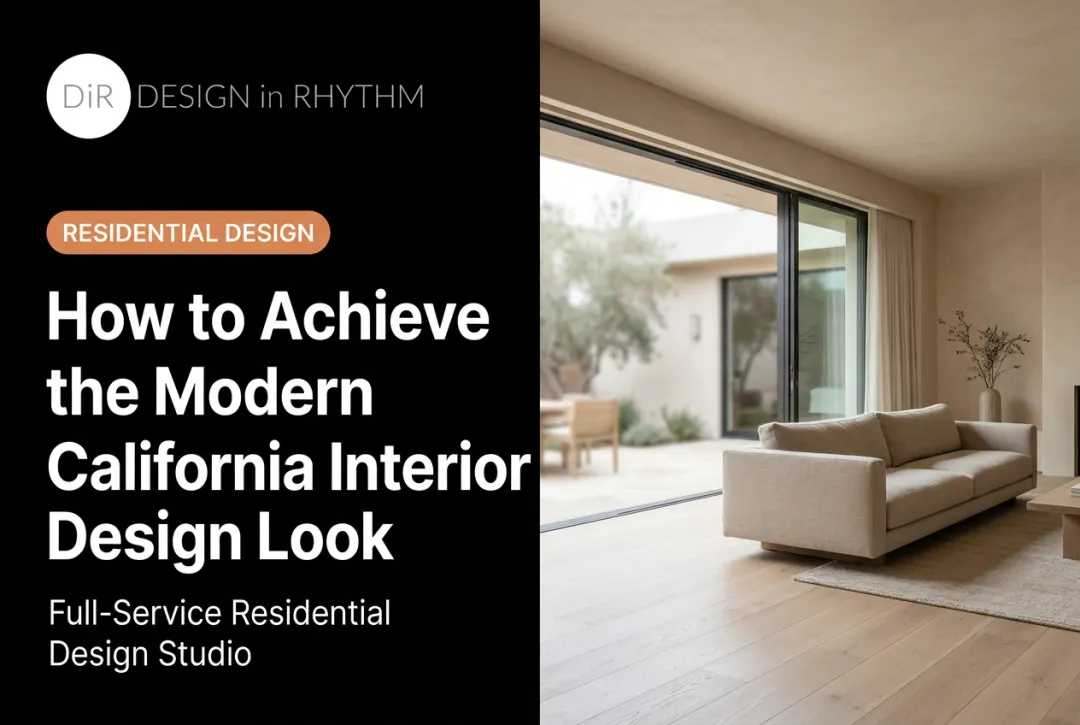 How to Achieve the Modern California Interior Design Look