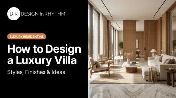 How to Design a Luxury Villa: Styles, Finishes &amp; Ideas