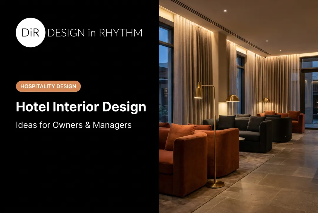 Hotel Interior Design: Ideas for Owners & Managers