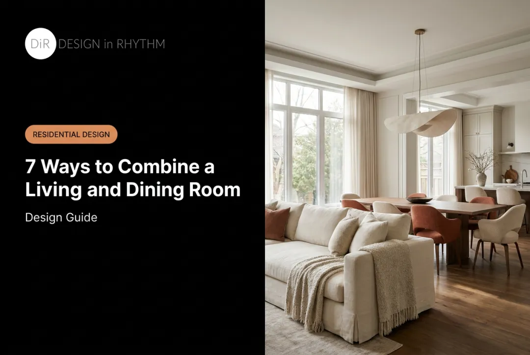 7 Ways to Combine a Living and Dining Room: Design Guide