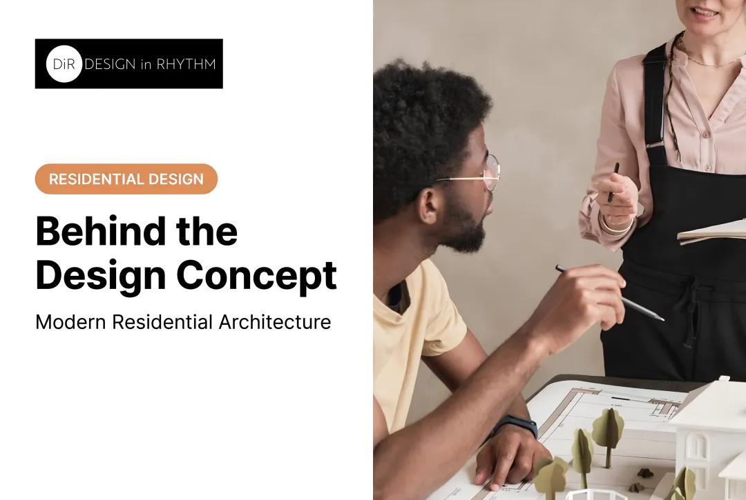 Behind the Design Concept: Modern Residential Architecture