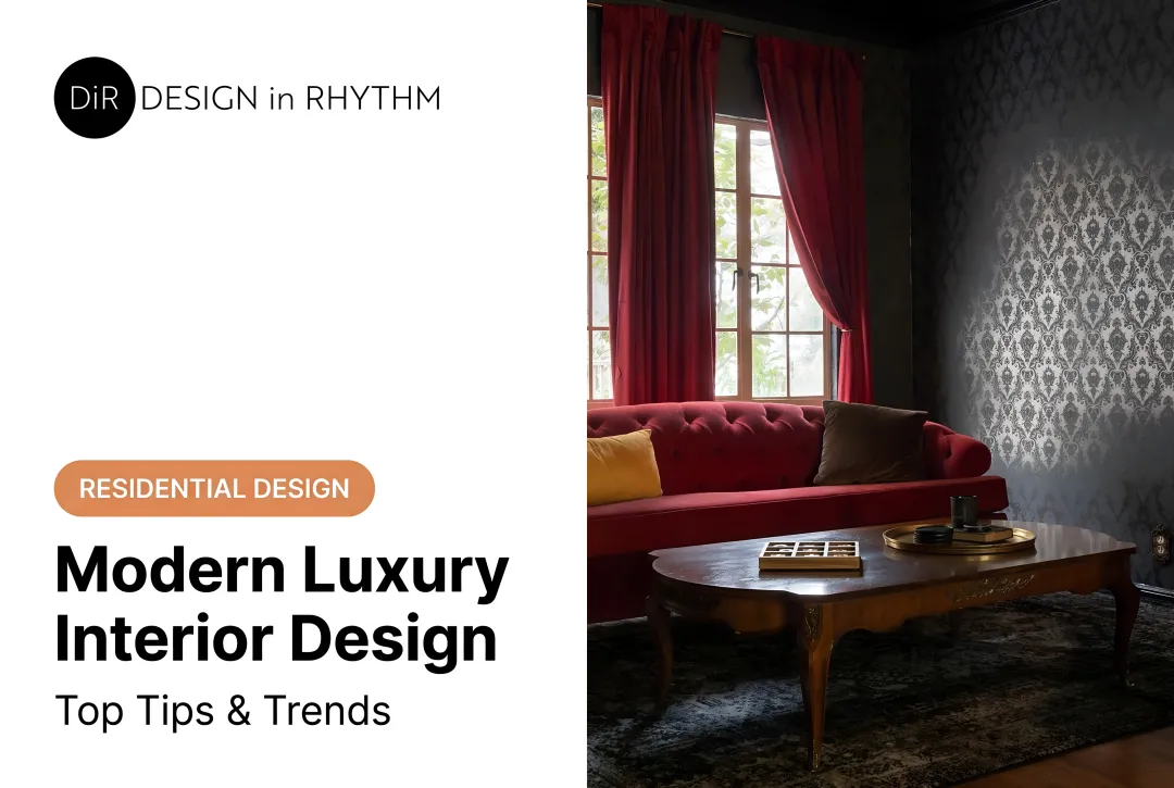Modern Luxury Interior Design: Top Tips & Trends
